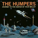 Sonic Rendezvous Humpers - Journey To The Center Of Your Wallet (LP)