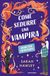 Come sedurre una vampira. Guida per licantropi