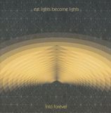 Sonic Rendezvous Eat Lights Become Lights - Into Forever (CD)