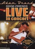 Good Adam Brand - Good Friends (Live In Concert) (DVD)