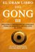 El Gran Libro del Gong III: Profundización y formatos avanzados