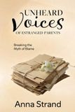Unheard Libri GmbH Unheard Voices of Estranged Parents