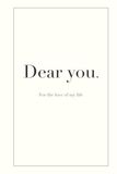 Dear You | For the love of my life: A guided memory book to fill in for your partner, about your love story.