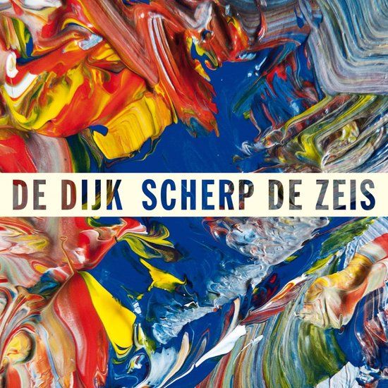 De Dijk - Scherp De Zeis (LP) - Standard Edition - 140 g - Pop - 14 februari 2025