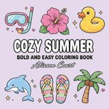 Cozy Summer Bold and Easy Coloring Book for Adults and Teens