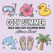 Cozy Summer Bold and Easy Coloring Book for Adults and Teens