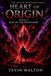 Heart of Origin Book 2: Rise of the Descender