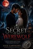 THE SECRET OF MY WEREWOLF