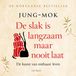 De ten Have De slak is langzaam maar nooit laat Hardcover