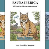FAUNA IBÉRICA: 40 ESPECIES IBÉRICAS PARA COLOREAR
