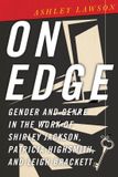 On Ohio State University Press On Edge: Gender and Genre in the Work of Shirley Jackson, Patricia Highsmith, and Leigh Brackett Paperback