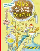 Sanne de Bakker Alles wat je moet weten over scheten hardcover