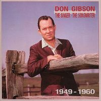 Don Gibson The Singer/The Songwriter 4-CD Deluxe Box Set