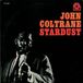 Stardust John Coltrane Stardust (Back To Black) LP Limited Edition