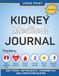 Kidney Medical Journal: Large Print Daily Kidney Health Tracker: Blood Pressure • Blood Sugar • Lab Results • Mood • Activity&Diet