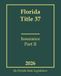 Florida Title 37 - Insurance Part II 2026