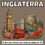INGLATERRA Relaxing Coloring Book for All Ages