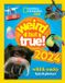 Weird National Geographic Kids Weird but true! 2024 Hardcover
