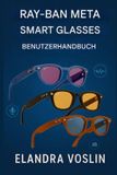Ray-Ban Meta Smart Glasses Benutzerhandbuch
