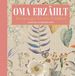 Oma White Star Oma erzählt: Erinnerungen für mein Enkelkind