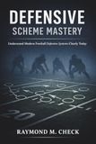 Defensive Scheme Mastery: Understand modern football defensive systems clearly today