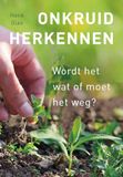 Onkruid herkennen: wordt het wat of moet het weg?