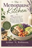 The Menopause Kitchen: Hot flashes,mood swings, Anti-inflammatory Diet,brain fog menopause diet,hormone healing foods,hormone friendly meals,,healthy recipes,healthy eating,, for beginners, seniors
