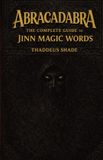 Abracadabra The Complete Guide to Jinn Magic Words Paperback