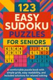 123 Easy Sudoku Puzzles for Seniors
