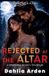 Rejected ArdenBooks Rejected & Rising - Rejected At The Altar Paperback