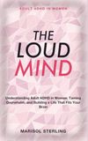 Adult Libri GmbH Adult ADHD in Women - The Loud Mind