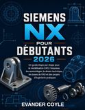 Siemens NX pour débutants 2026
