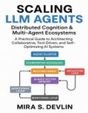 Scaling Independently Published The Agentic AI Engineering- Scaling LLM Agents