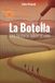 La Botella: Una historia sobre el vino