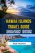 HAWAII ISLANDS TRAVEL GUIDE