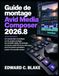 Guide Avid Media Composer 2026.8 Montage Guide