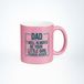 Sublimatie groothandel Dad I Will Always Be Your Little Girl Financial Burden Mug