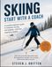 SKIING START WITH A COACH: A complete beginner's guide to snowplow, turning, and stopping – with zero experience needed