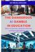 The GuginPress The Dangerous AI Gamble in Education