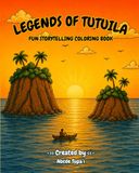 Legends of Tutuila: Fun Storytelling Coloring Book