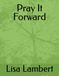 Pray It Forward