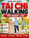 Step-by-Step Tai Chi Walking for Weight Loss