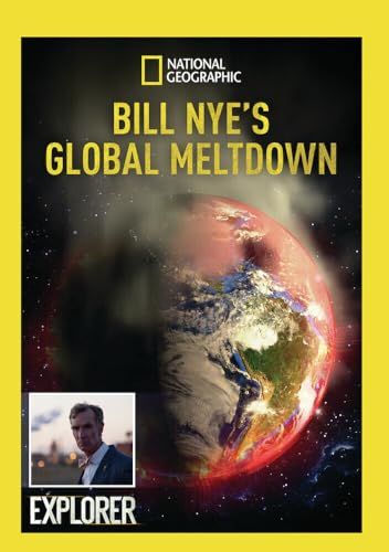 National Geographic: Bill Nye's Global Meltdown