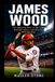 James Wood: The Inspiring Story of His Life, Baseball Career, and Rise to MLB Stardom