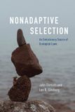 Nonadaptive University Of Chicago Press Nonadaptive Selection