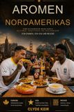 AROMEN Independently Published Aromen Nordamerikas Paperback