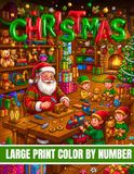 Christmas Large Print Color by Number Coloring Book