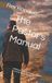 The Pastor's Manual: A Biblical Guide for Shepherding the Church of Jesus Christ