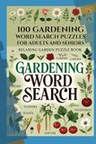 100 Gardening Word Search Puzzles for Adults and Seniors