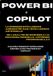 APPRENDRE Libri GmbH APPRENDRE POWER BI & COPILOT DE A-Z DAX, Power Query, Microsoft Fabric, tableaux de bord interactifs